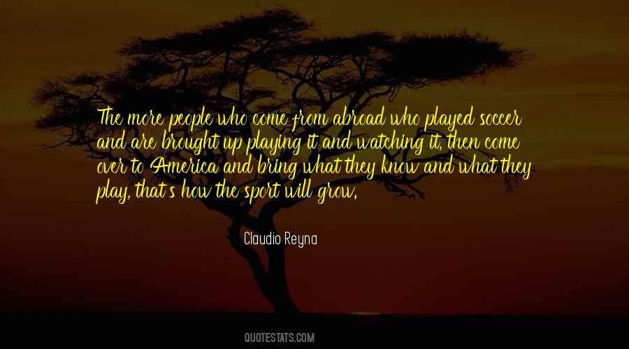 Claudio Reyna Quotes #763722
