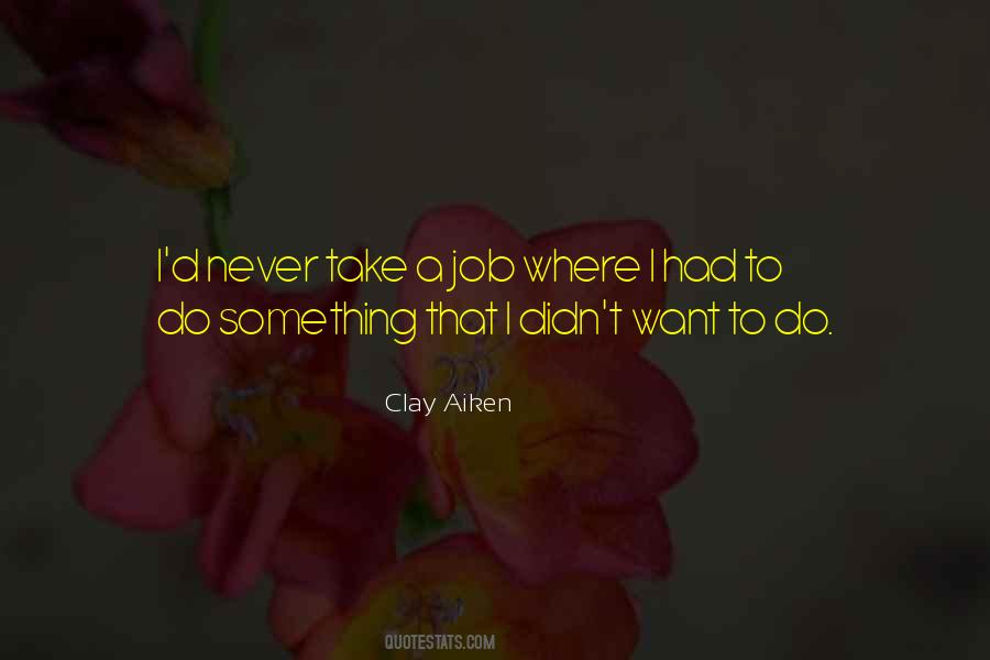 Clay Aiken Quotes #1134203
