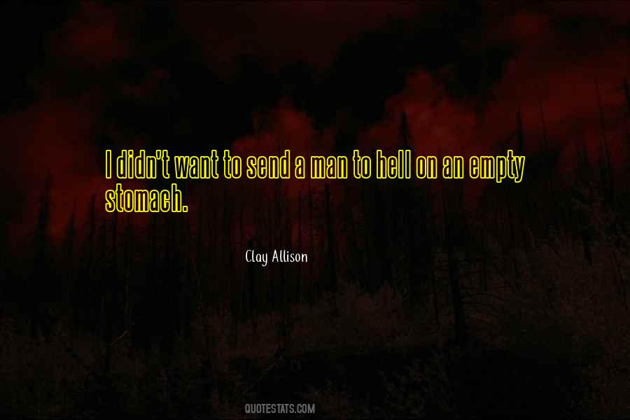 Clay Allison Quotes #469596 Clay Allison Quotes #469596
