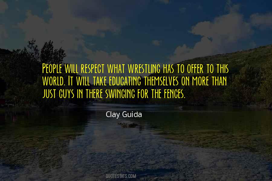 Clay Guida Quotes #1159004