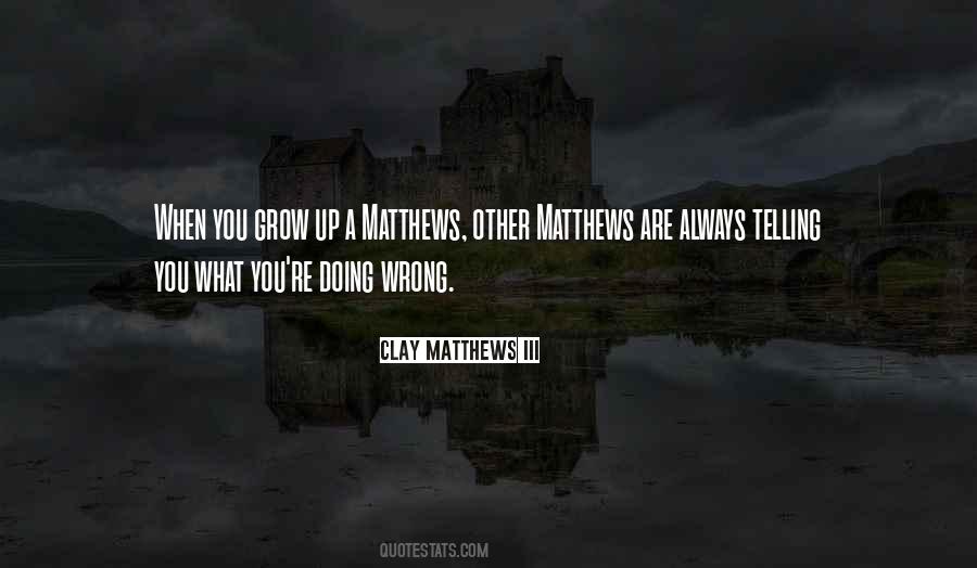 Clay Matthews III Quotes #680913