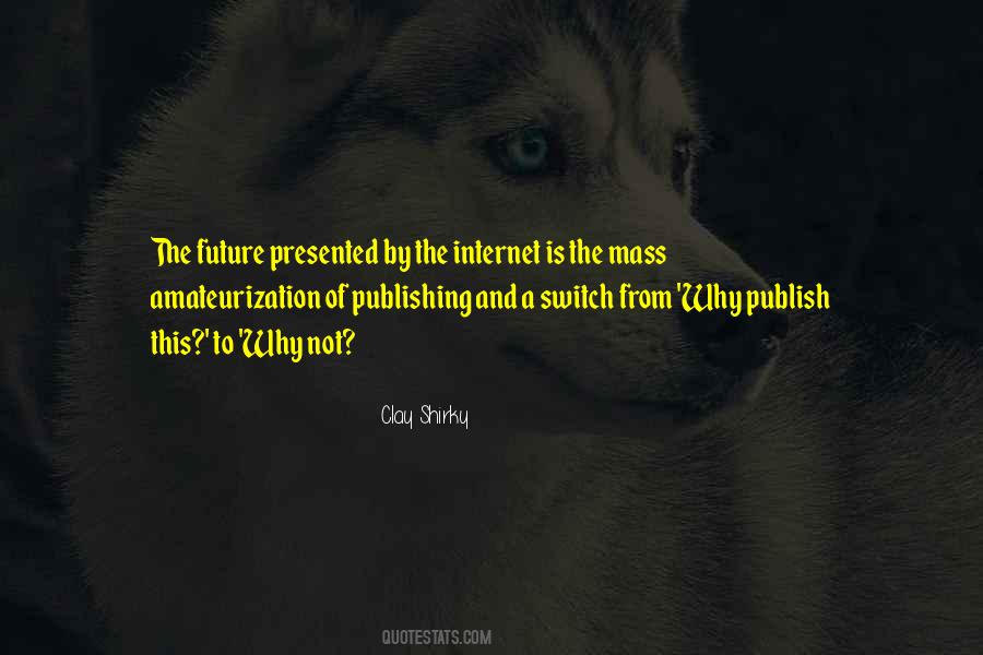 Clay Shirky Quotes #1878945