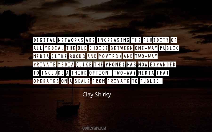 Clay Shirky Quotes #267798