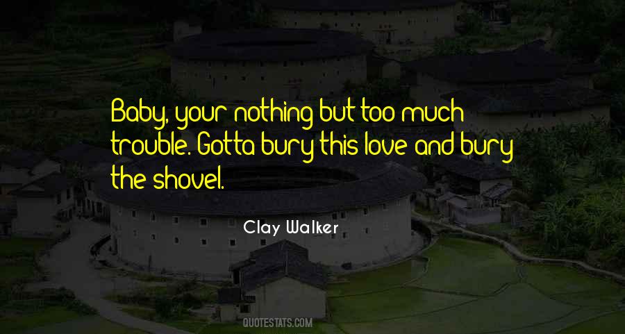 Clay Walker Quotes #631098