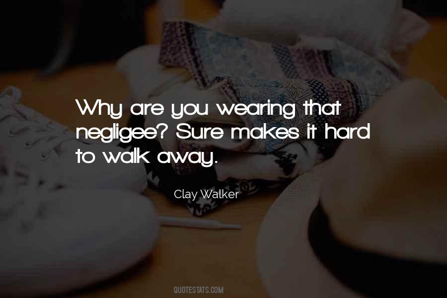 Clay Walker Quotes #794319