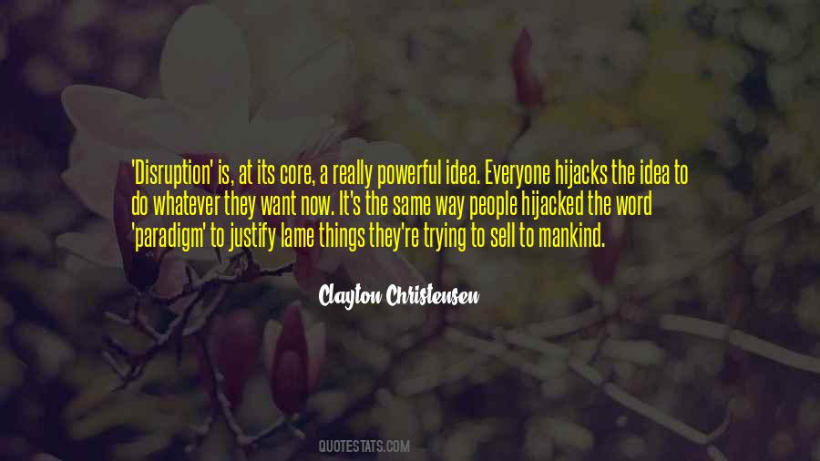 Clayton Christensen Quotes #1700172