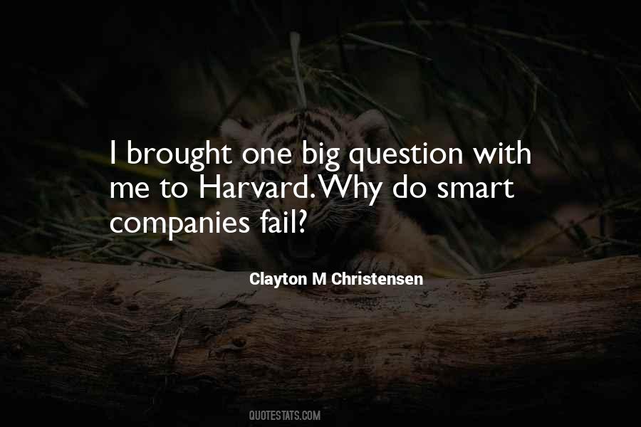 Clayton M Christensen Quotes #7009