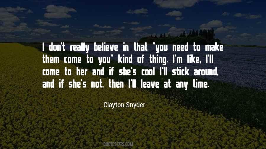 Clayton Snyder Quotes #1585161