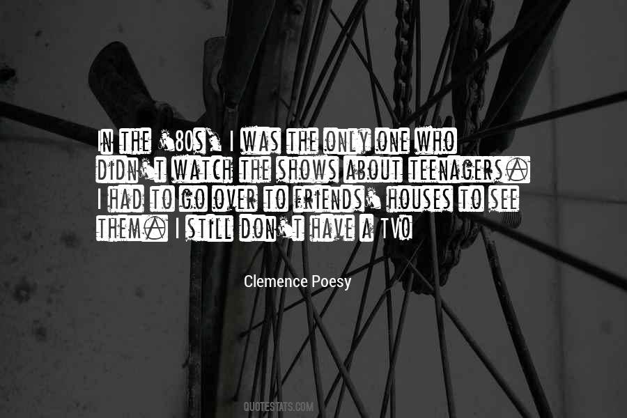 Clemence Poesy Quotes #1380086