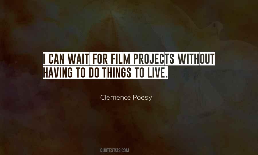 Clemence Poesy Quotes #499592