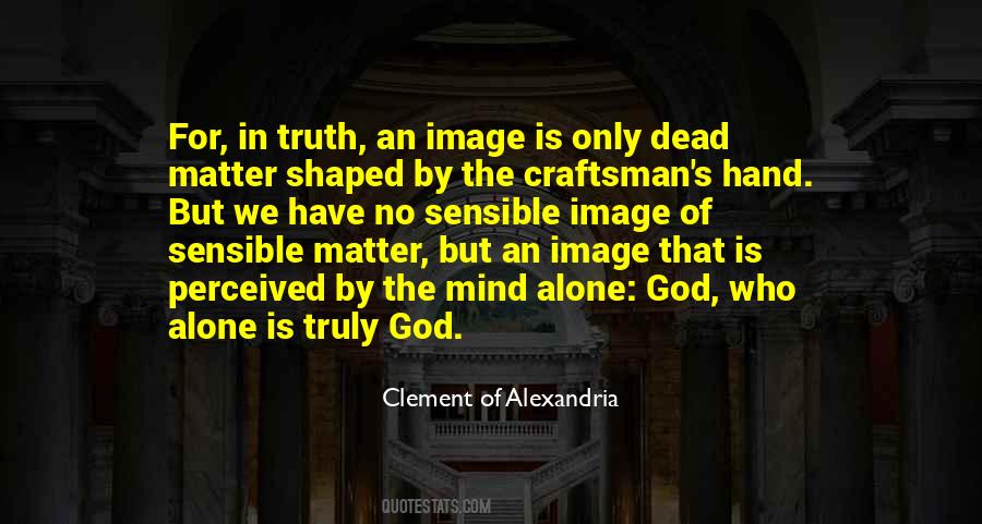 Clement Of Alexandria Quotes #1850847