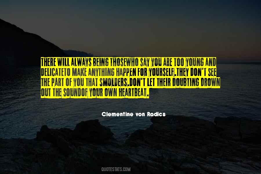 Clementine Von Radics Quotes #1109800