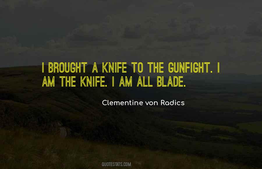 Clementine Von Radics Quotes #129554