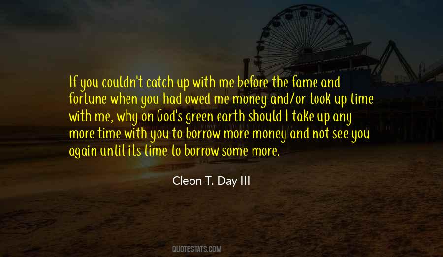 Cleon T. Day III Quotes #761898 Cleon T. Day III Quotes #761898