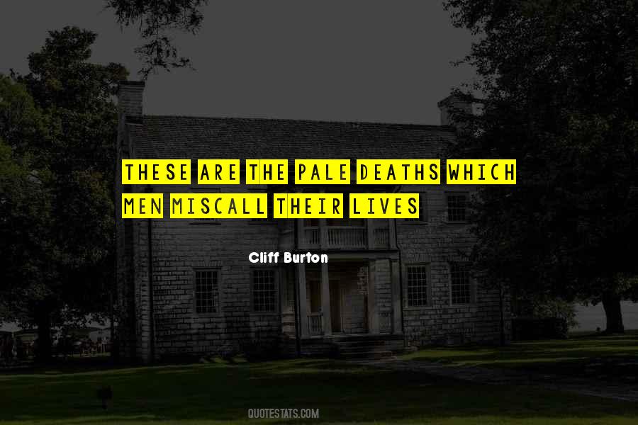 Cliff Burton Quotes #762101