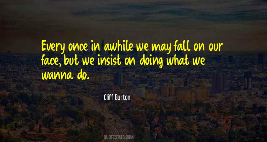 Cliff Burton Quotes #813869