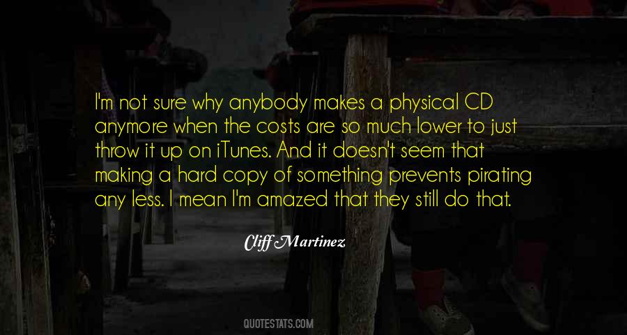 Cliff Martinez Quotes #1232132