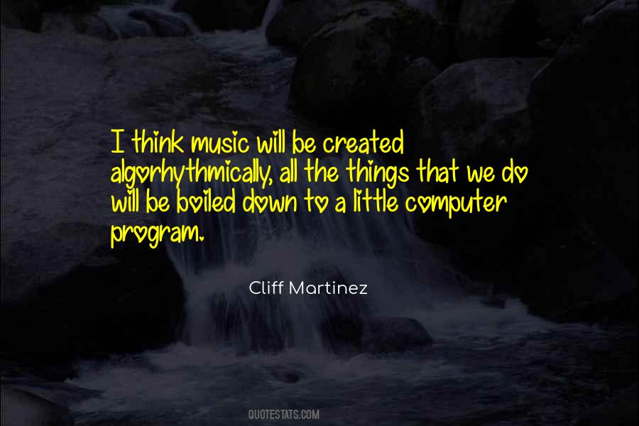 Cliff Martinez Quotes #1246682