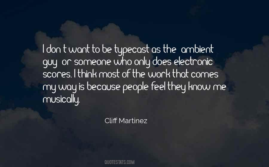 Cliff Martinez Quotes #974275