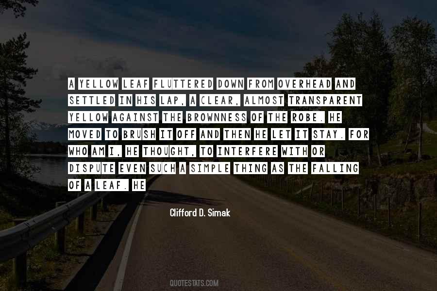 Clifford D. Simak Quotes #1417978