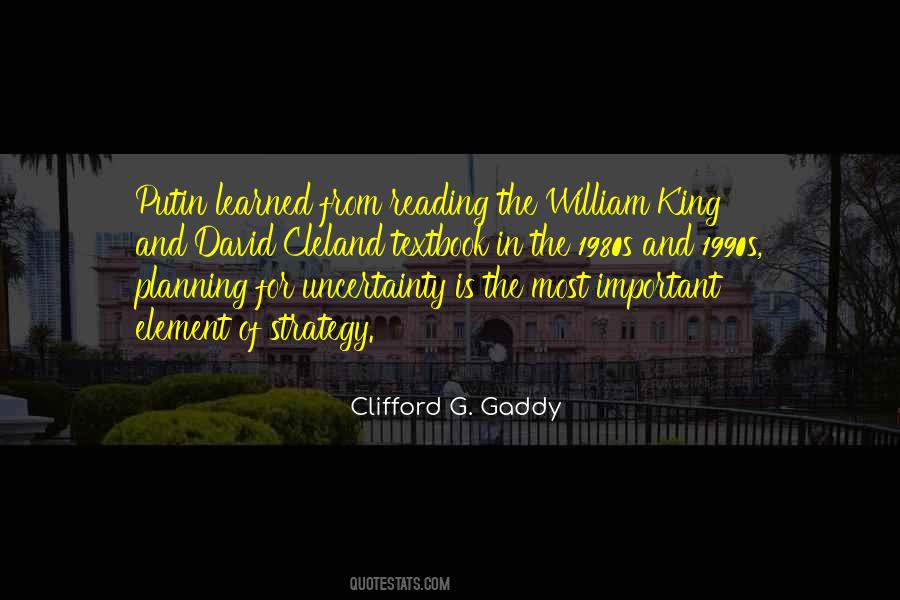 Clifford G. Gaddy Quotes #822400