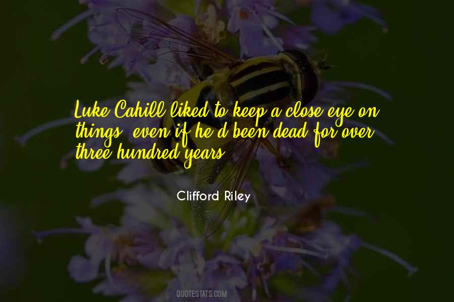 Clifford Riley Quotes #1503806