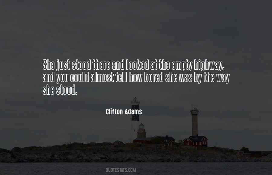 Clifton Adams Quotes #1819443