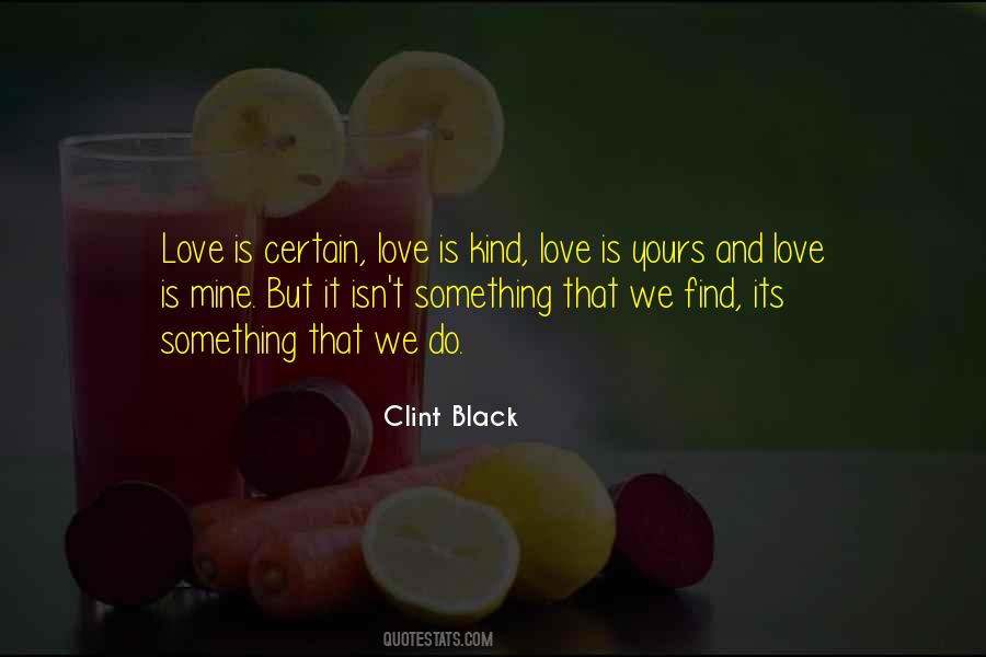 Clint Black Quotes #1737114