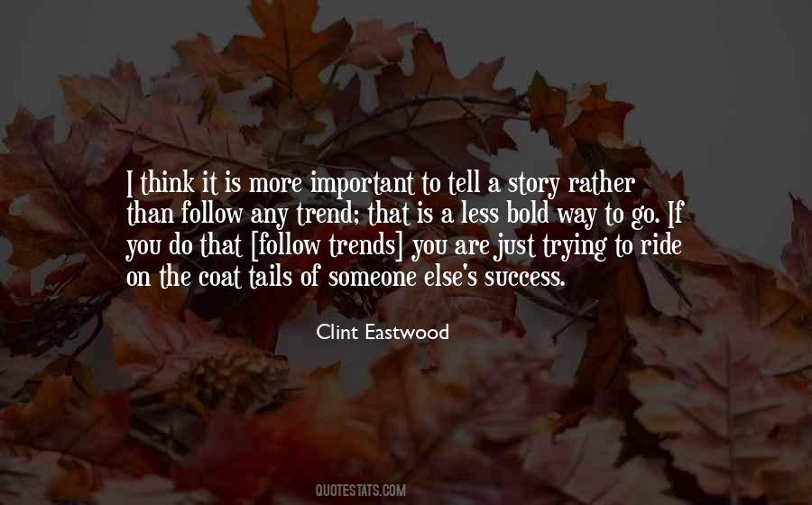 Clint Eastwood Quotes #1275998