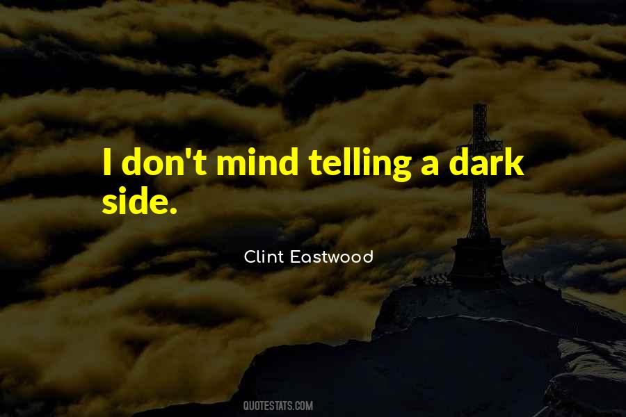 Clint Eastwood Quotes #1878613