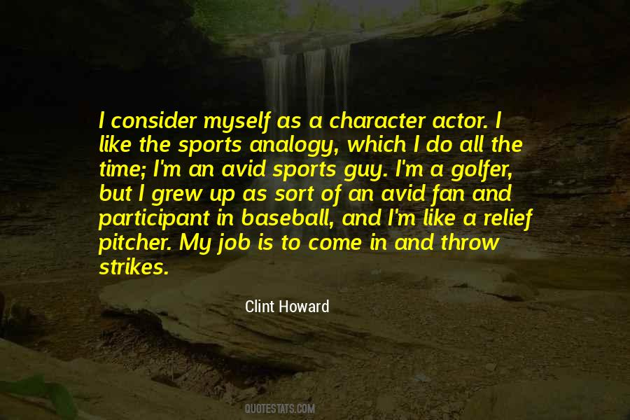 Clint Howard Quotes #129561