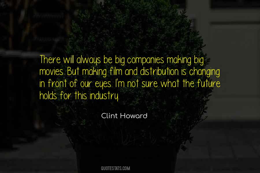 Clint Howard Quotes #1516189