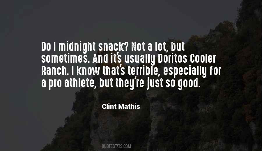 Clint Mathis Quotes #1381565