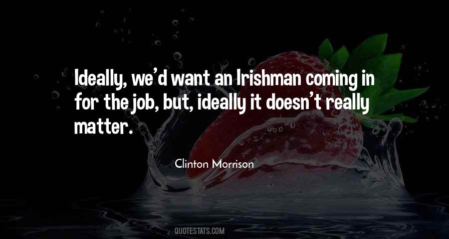 Clinton Morrison Quotes #1466610