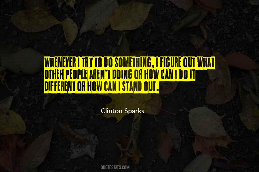 Clinton Sparks Quotes #1010771