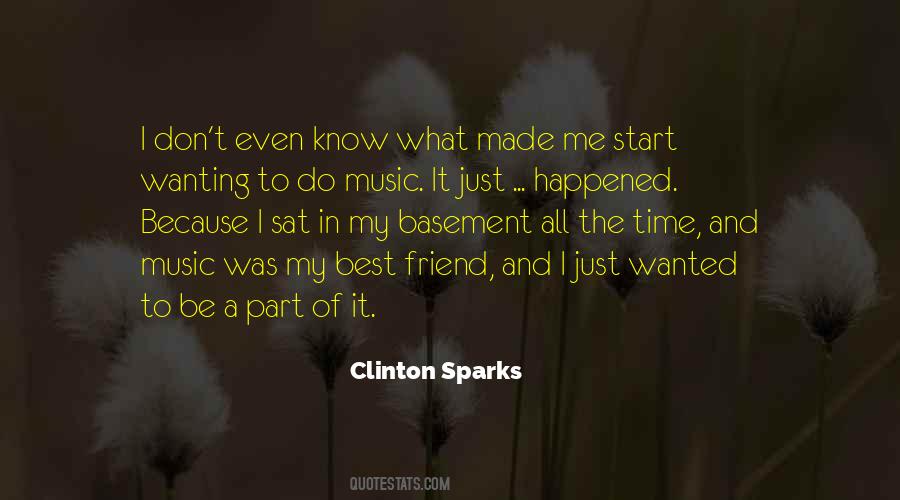 Clinton Sparks Quotes #1605811