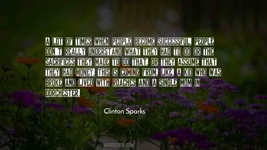 Clinton Sparks Quotes #197462