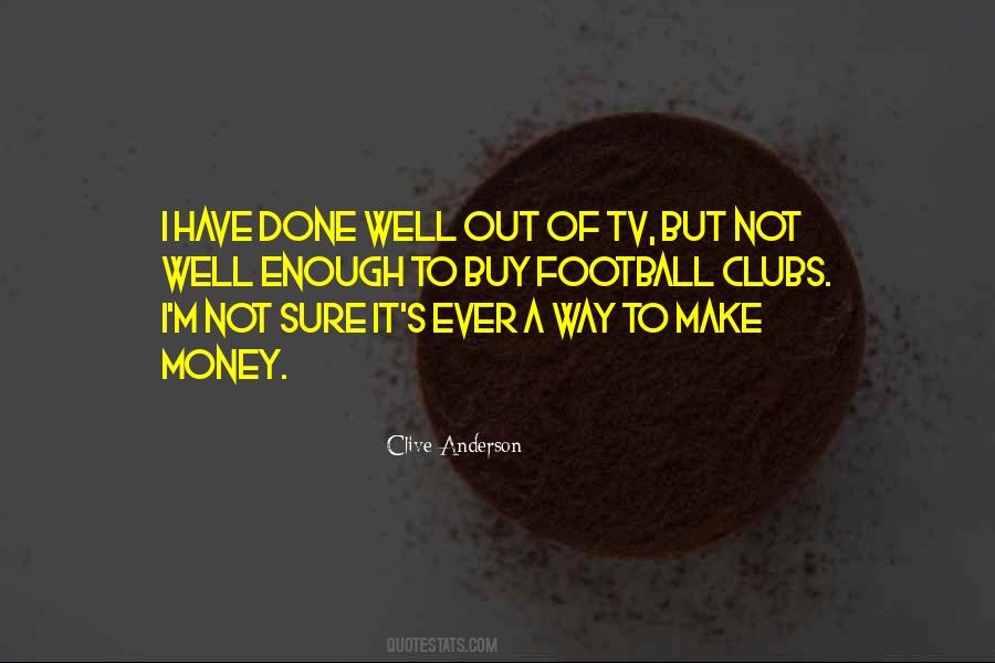 Clive Anderson Quotes #1606226