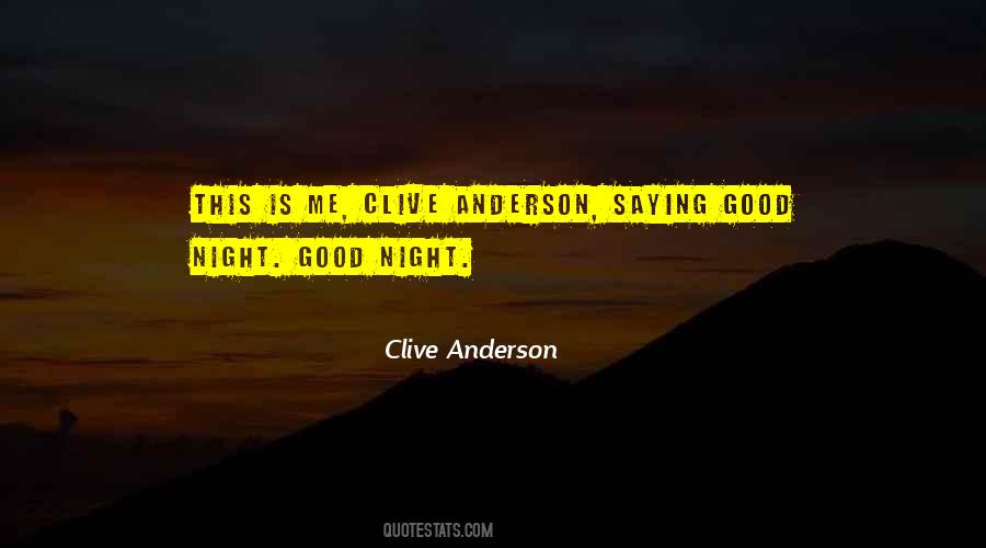 Clive Anderson Quotes #1805574