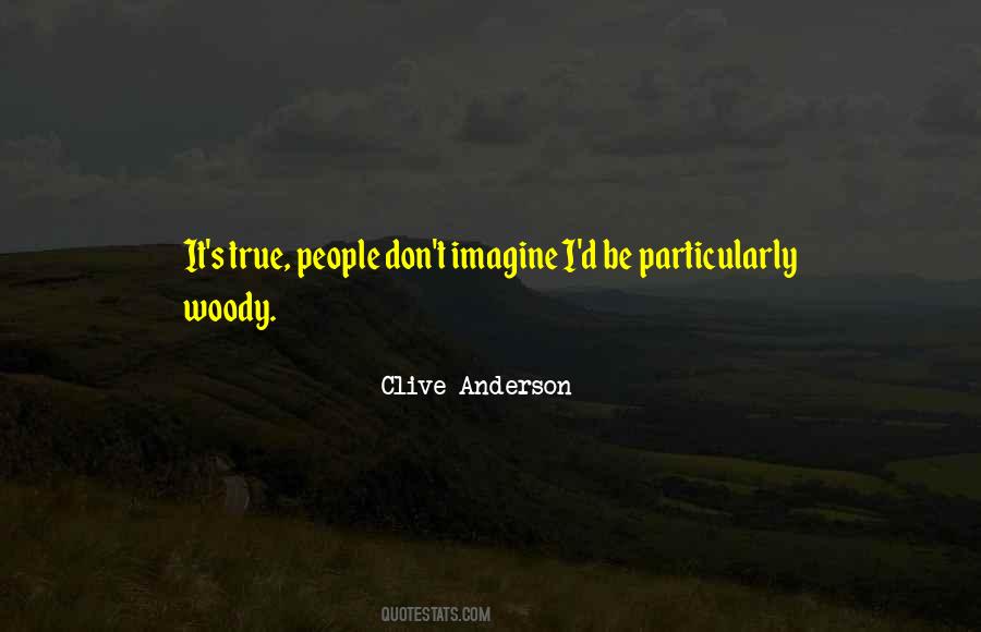 Clive Anderson Quotes #639876