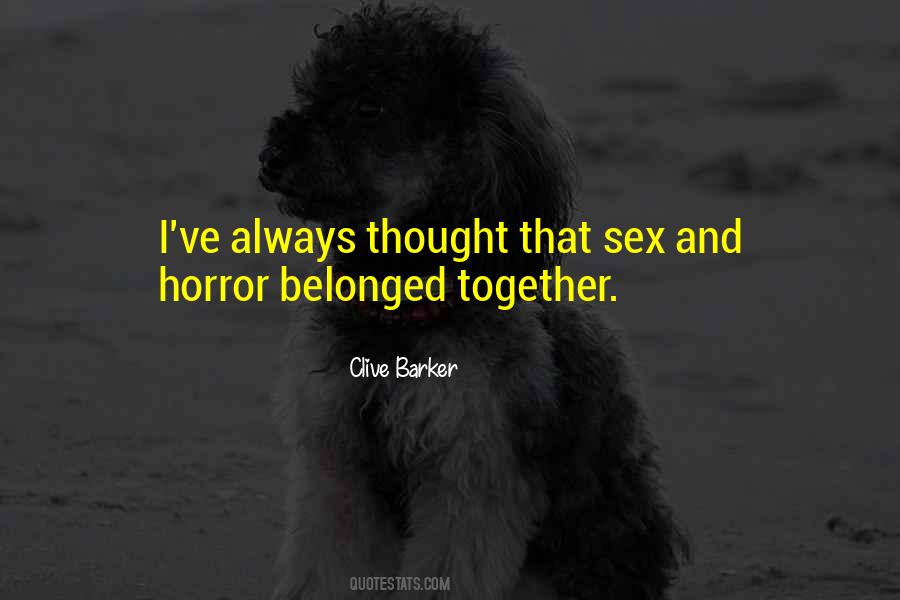 Clive Barker Quotes #1713433