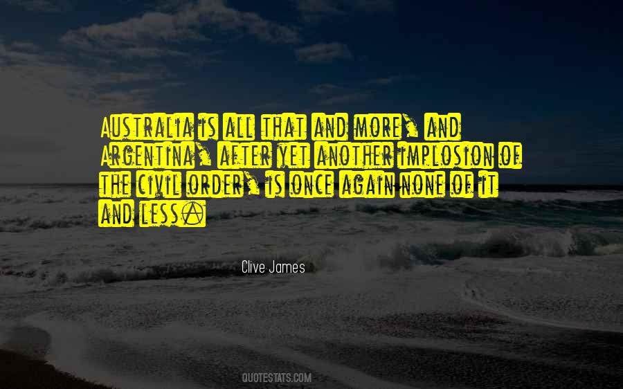 Clive James Quotes #1227867