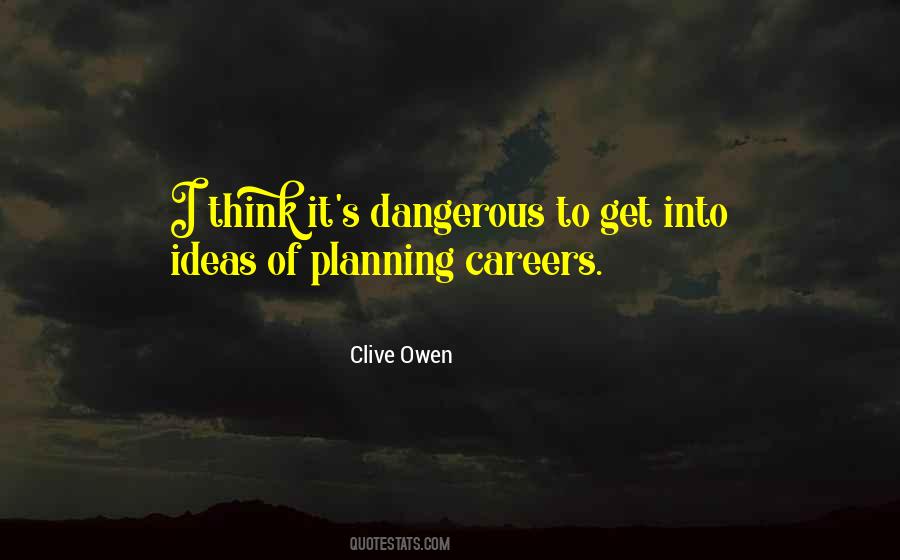 Clive Owen Quotes #1111245