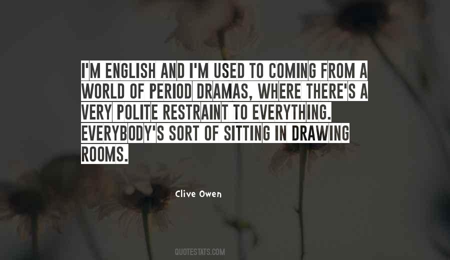 Clive Owen Quotes #1204862