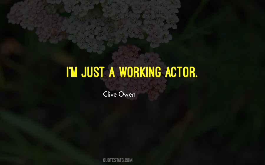 Clive Owen Quotes #1494033