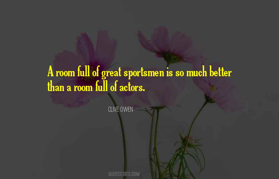 Clive Owen Quotes #1523811