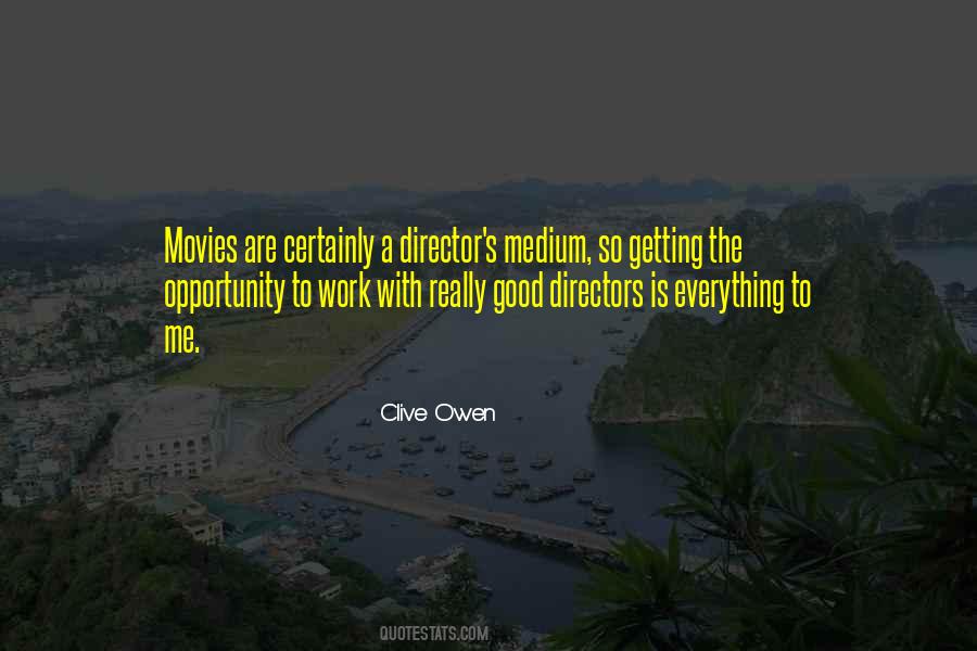 Clive Owen Quotes #169683