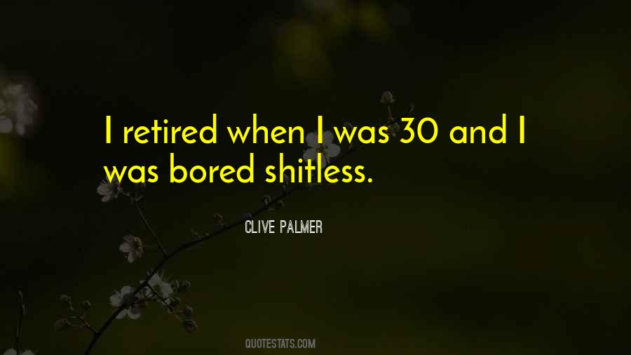 Clive Palmer Quotes #927110