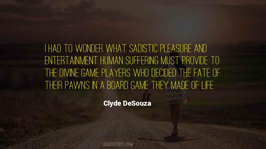 Clyde DeSouza Quotes #404009