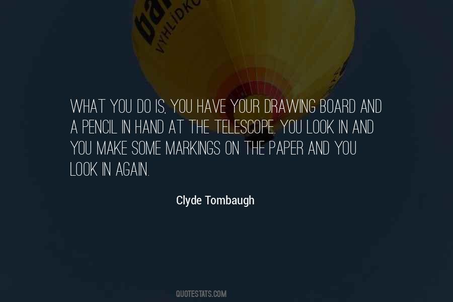 Clyde Tombaugh Quotes #410142